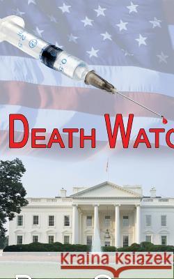 Death Watch Dale Crotts 9780983488590 RoseHeart Publishing
