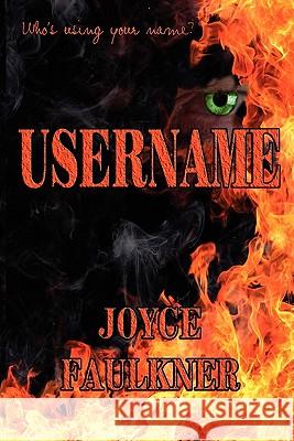 Username Joyce Faulkner 9780983493020 Red Engine Press