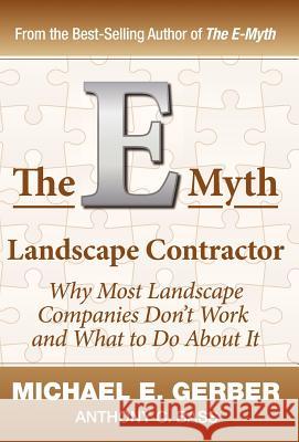 The E-Myth Landscape Contractor Michael E. Gerber Anthony C. Bass  9780983500179