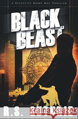 Black Beast: A Clan of MacAulay Novel Guthrie, R. S. 9780983511205 Blu Pencil Publications