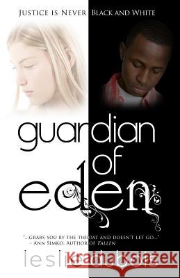 Guardian of Eden Leslie DuBois 9780983522003 Little Prince Publishing