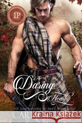 The Daring Heart: The Highland Heather and Hearts Scottish Romance Series Carmen Caine 9780983524090 McAzadi Services