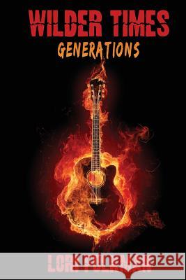 Generations: Wilder Times Lori Folkman 9780983547419 Springhill Publishing