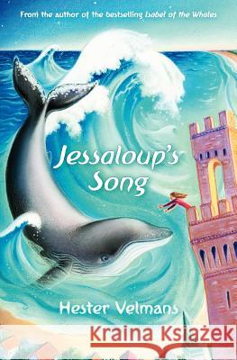 Jessaloup's Song Hester Velmans 9780983550594 Van Horton Books