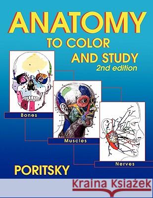 Anatomy to Color and Study 2nd Edition Ray Poritsky 9780983578420 Converpage