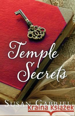 Temple Secrets: Southern Fiction (Temple Secrets Series Book 1) Gabriel, Susan 9780983588276