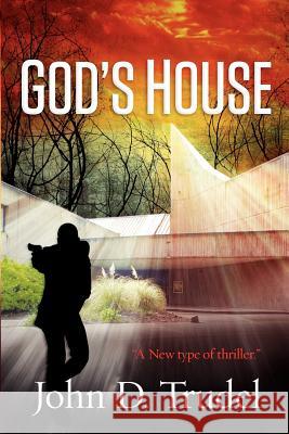 God's House John D. Trudel 9780983588603