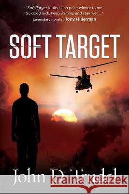 Soft Target: A Cybertech Thriller John D. Trudel 9780983588610