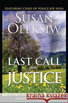 Last Call for Justice: A Mellingham Mystery Susan Oleksiw 9780983600077 Hale Street Press