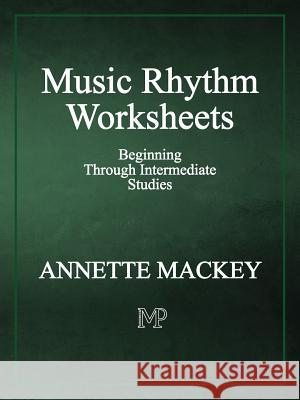 Music Rhythm Worksheets Annette Mackey Annette Mackey 9780983610434 Mandolin Publishing