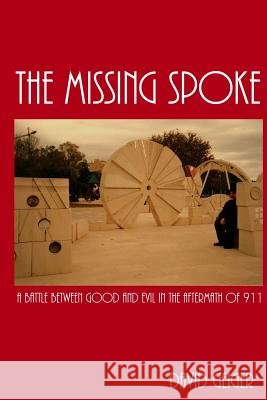 The Missing Spoke David Geiger 9780983652205