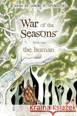 War of the Seasons: The Human Janine K. Spendlove 9780983656708 Silence in the Library