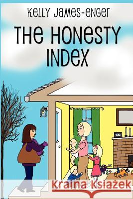 The Honesty Index Kelly Kathleen James-Enger 9780983663331
