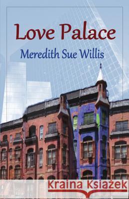 Love Palace Meredith Sue Willis 9780983666851