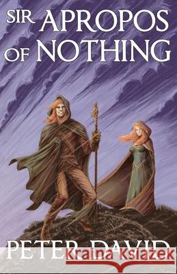 Sir Apropos of Nothing Peter David 9780983687757 Crazy 8 Press