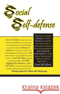 Social Self-defense Wells, Doug 9780983706519 Wells 2000 LLC