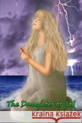 The Daughter of God Sandra Labruce 9780983710387 Rse Publishing