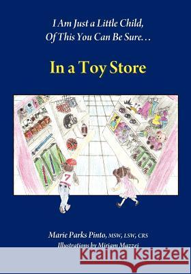 In a Toy Store Marie Parks Pinto Miriam Mazzei 9780983741121 Full Court Press