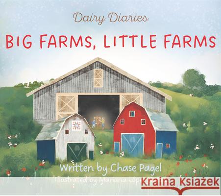 Big Farms, Little Farms Chase Ann Pagel Mariana Lopez-Nunez 9780983754718