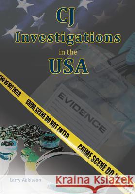 Cj Investigations in the USA Larry Adkisson Jennifer-Lynn Jennings 9780983757016 Curriculum Technology