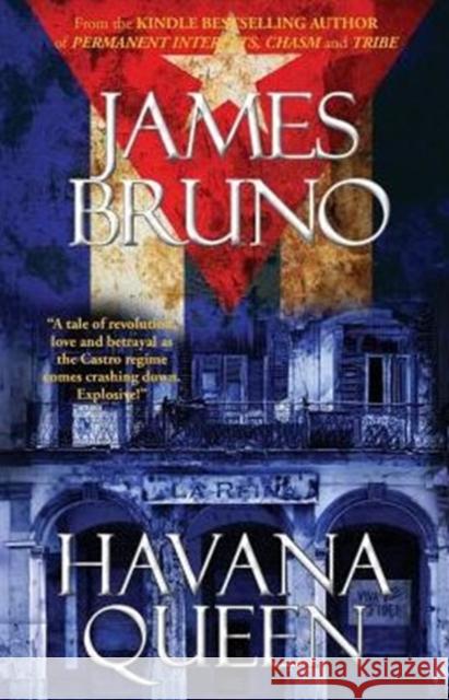 Havana Queen James Bruno   9780983764267