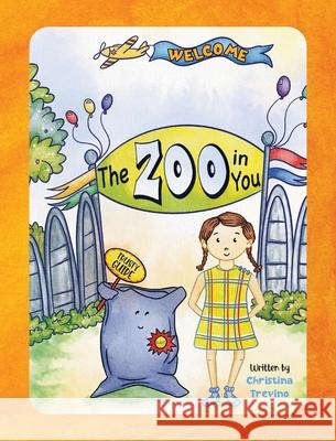 Zoo In YOU: Sami and the Zoo In YOU Christina Trevino 9780983765868