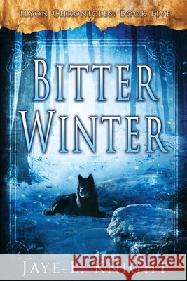 Bitter Winter Jaye L. Knight 9780983774082