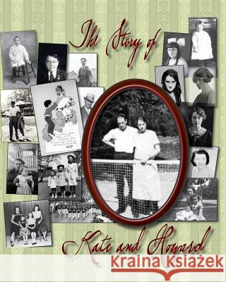 The Story of Kate and Howard Judith Thompson Witmer 9780983776857