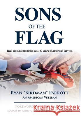Sons of the Flag Ryan Parrott 9780983789307 Preslyn Publishing