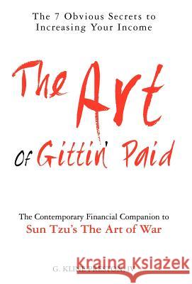 The Art of Gittin' Paid IV g. kline preston 9780983796510 Kline Preston Publishing, Inc.