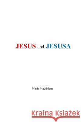Jesus and Jesusa Maria Maddalena Morrison Bonpasse 9780983798569