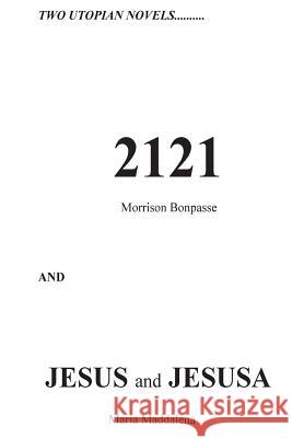 2121 & Jesus and Jesusa Morrison Bonpasse 9780983798583 Bonpasse Exoneration Services