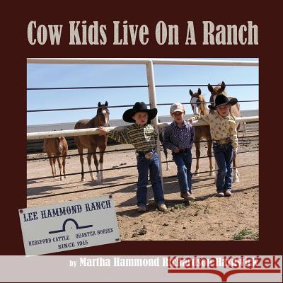 Cowkids Live On A Ranch Hardwick, Martha 9780983803317