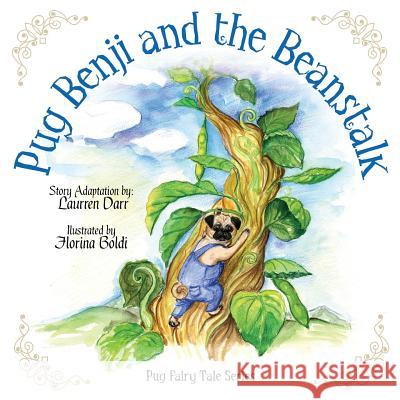 Pug Benji and the Beanstalk Laurren Darr   9780983804444 Left Paw Press, LLC