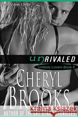 Unrivaled Cheryl Brooks 9780983808190 Derrymane Press