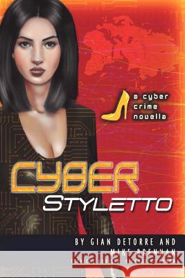 Cyber Styletto Gian DeTorre, Mike Brennan 9780983826118