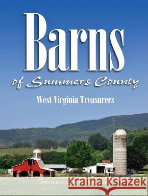Barns of Summers County Phyllis Campbell Whitley 9780983834861