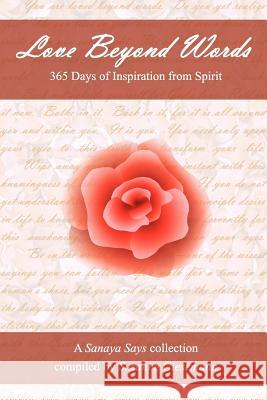 Love Beyond Words: 365 Days of Inspiration from Spirit Suzanne Giesemann 9780983853909