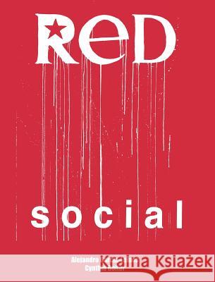 Red Social Alejandro Garcia-Lemos Cynthia Boiter 9780983854456 Muddy Ford Press LLC