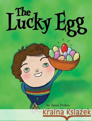 The Lucky Egg Anna Prokos Christina Tsevis 9780983856092