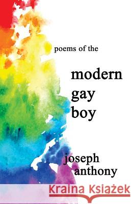 modern gay boy Anthony, Joseph 9780983874577