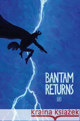 Bantam Returns Lupi McGinty 9780983885474 Seventh Avenue Productions