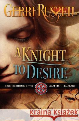 A Knight to Desire Gerri Russell 9780983899785 Gerri Russell