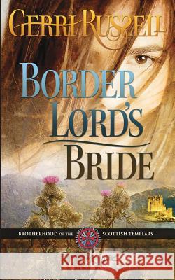 Border Lord's Bride Gerri Russell 9780983899792 Gerri Russell