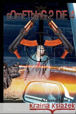 sOmEThInG 2 DiE 4 Plex 9780983912309 Badland Publishing, LLC