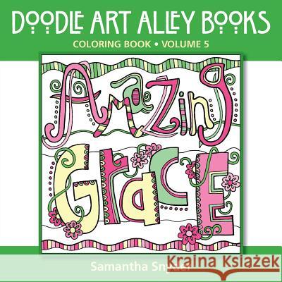 Amazing Grace: Coloring Book Samantha Snyder 9780983918240