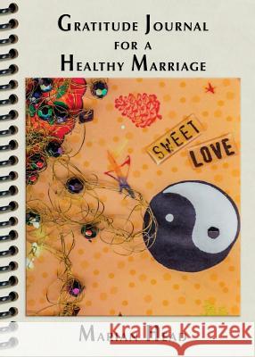 Gratitude Journal for a Healthy Marriage Marian Head 9780983920960