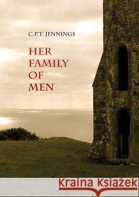 Her Family of Men: Stargazer, I C P T Jennings   9780983931799 Red Feather Press New York