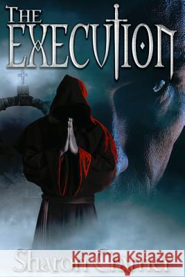 The Execution Sharon Jean Cramer Bonnie Lee Elliott 9780983943723 B & F Publishing