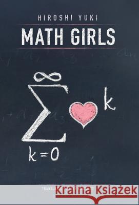 Math Girls Hiroshi Yuki Joseph Reeder Tony Gonzalez 9780983951315